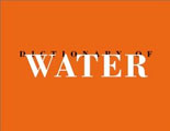 Roni Horn "Dictionary of Water." Paris: Edition 7L, 2001. Roni Horn "Dictionary of Water." Paris: Edition 7L, 2001.