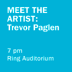 Meet the Artist: Trevor Paglen, 7 pm, Ring Auditorium