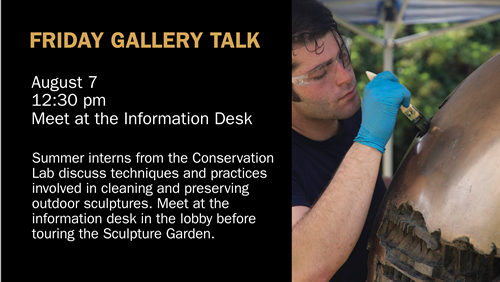 Friday Gallery Talk: Conservation Interns Flyer