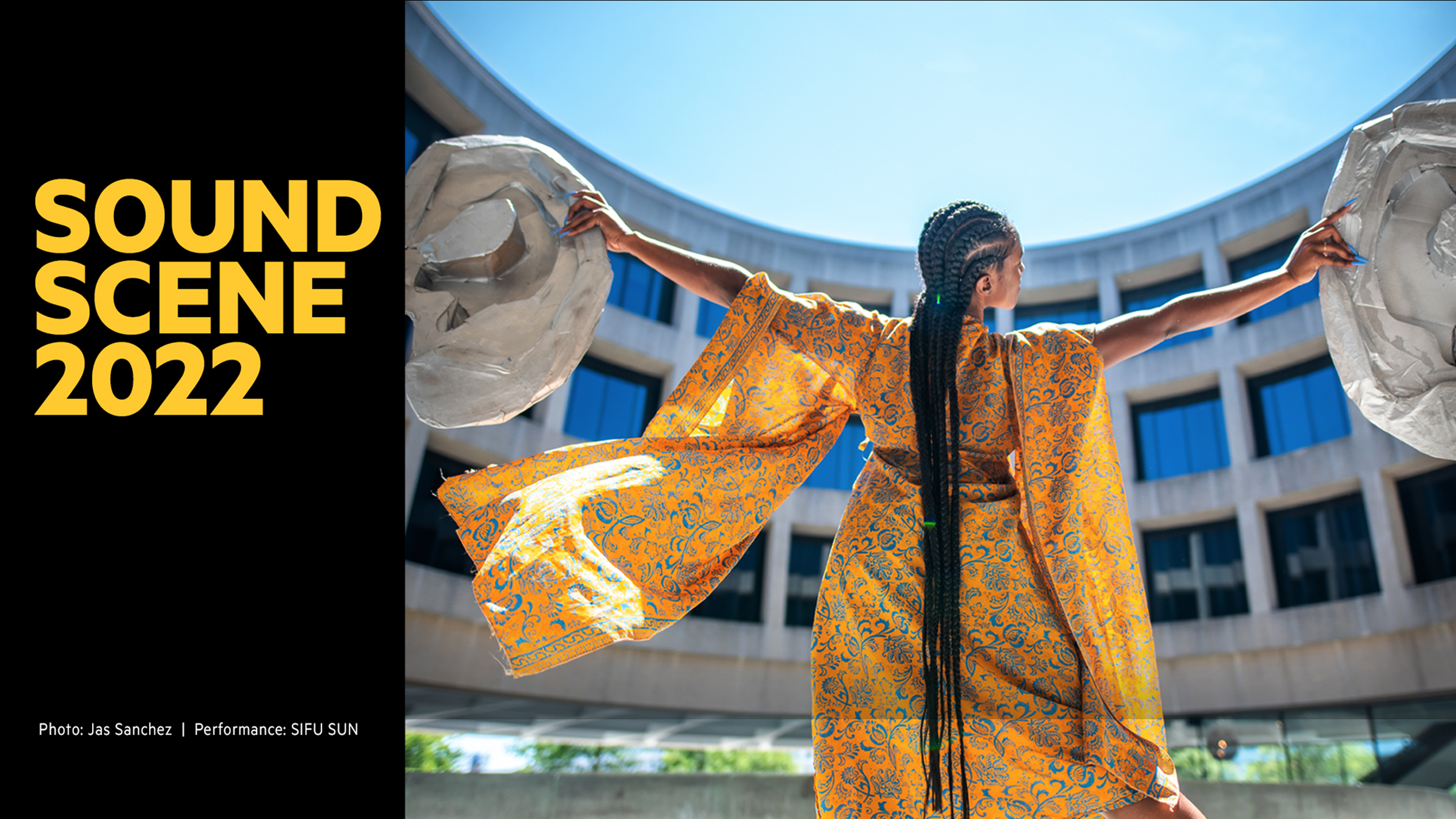 An advertisement for Sound Scene 2022 featuring a vertical black banner to the left (taking up around 1/3 of the photo) with the words Sound Scene 2022 in bold, golden letters. The other 2/3rds of the advertisement feature a dancing figure in the middle of the Hirshhorn’s plaza.